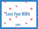 Love Your Work