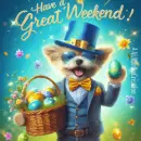 Have a great weekend