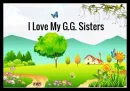 I Love My G.G. Sisters