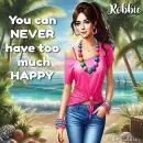 You can never have too much Happy