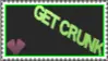 get crunk