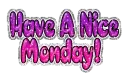 have a nice Monday
