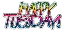 happy Tuesday