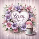 Bren love it