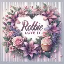 Robbie love it