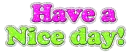 Have a nice day