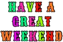Have a great weekend
