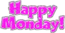 Happy Monday