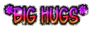 Big hugs