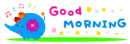 good morning