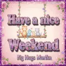 Have a nice weekend Marika