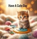 Cute Day