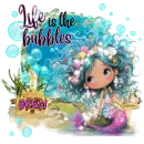 Bren - Life is the Bubbles Mermaid Girl Under The Sea