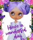 have a wonderful day