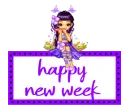 happy new week