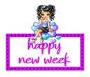 happy new week