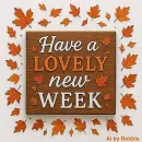 Have a Lovely New Week