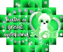 have a great weekend