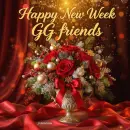 Happy new Week GG friends