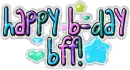 happy b-day bff