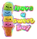 have a sweet day