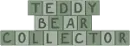 teddy bear collector