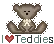 I love teddies