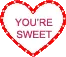 you're sweet