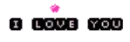 I love you