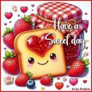 Have a Sweet Day