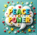 Peace is Power