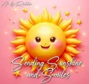 Sending Sunshine and Smiles