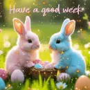 have a good week