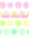have a nice day
