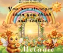 Melanie -You are....
