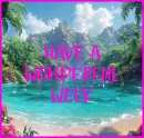 have a wonderful week