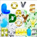 xo Robbie Happy Love Day to The Rs' xo