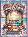 Happy Weekend My Friend - Beach - Style 2