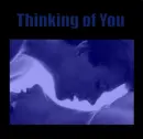 thinking of you