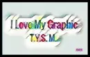 I Love My Graphic