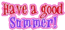 have a great summer