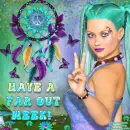Have a Far out week-Peace