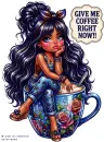 Give Me Coffee Right Now! Style 8