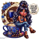 Give Me Coffee Right Now! Style 13