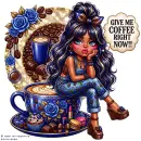 Give Me Coffee Right Now! Style 14