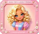Hugs for a l.ovely Friend