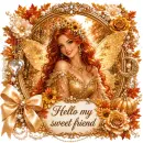 Hello my sweet friend