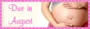 Due in August