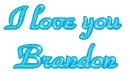 I love Brandon