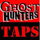 Ghost hunters Taps
